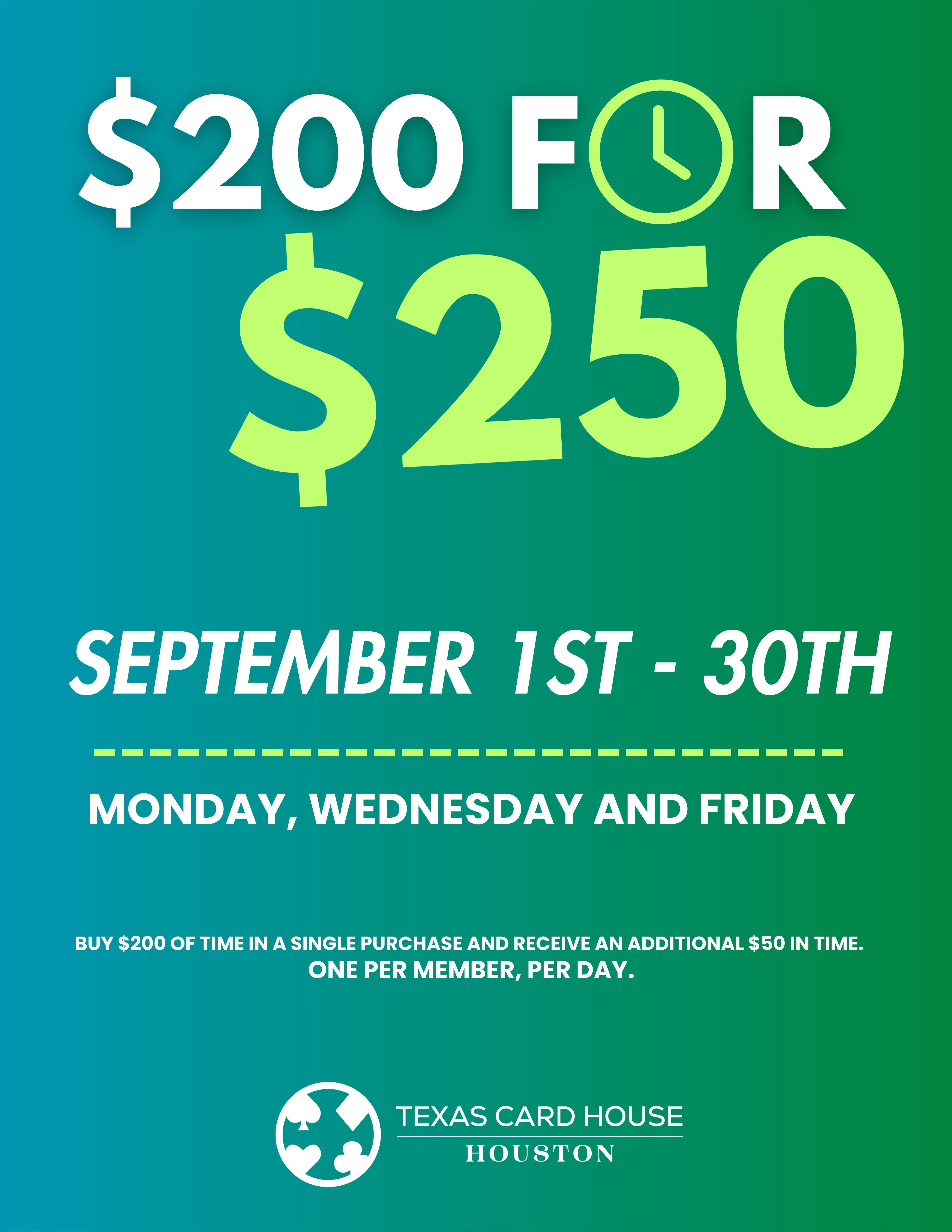 Houston's $200 for $250